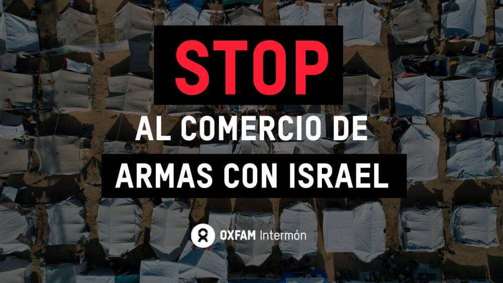 OXFAM INTERMON STOP AL COMERCIO DE ARMAS CON ISRAEL disminuido a 885 k